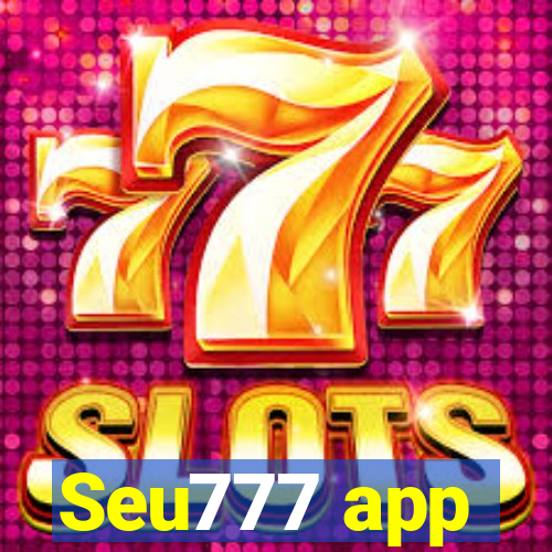 Seu777 app